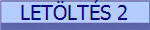 LETÖLTÉS 2